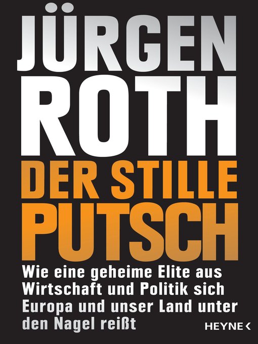 Title details for Der stille Putsch by Jürgen Roth - Available